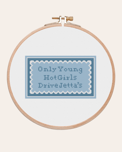 Hot Girls Drive Jetta’s - Cross Stitch Kit