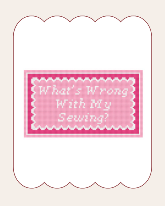 What’s Wrong With My Sewing? - Cross Stitch Kit