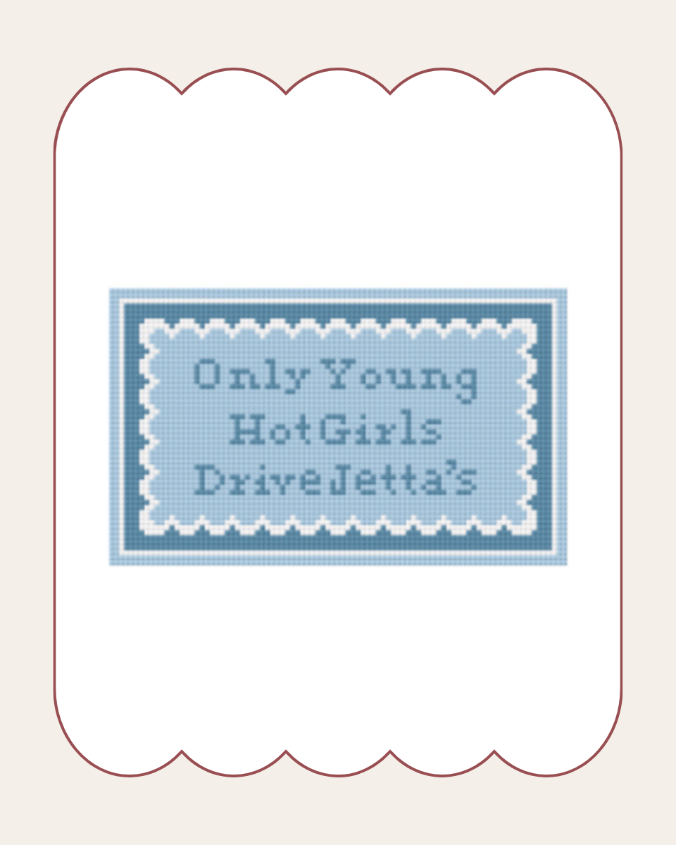 Hot Girls Drive Jetta’s - Cross Stitch Kit